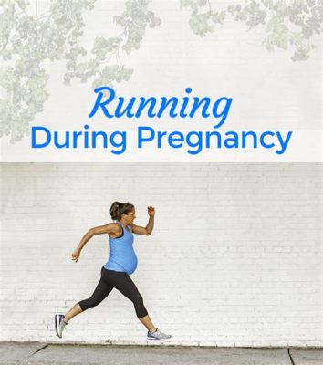 When to Stop Running During Pregnancy: A Journey Through the Labyrinth of Maternal Fitness